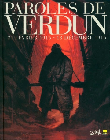 Paroles de verdun, 21 février 1916 - 18 décembre 1916