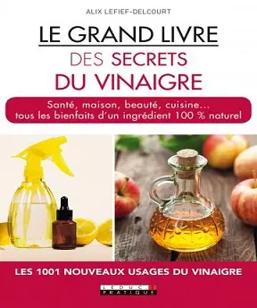 Le grand livre des secrets du vinaigre