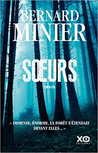 Bernard Minier - Soeurs