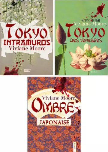 LA TRILOGIE JAPONAISE - VIVIANE MOORE