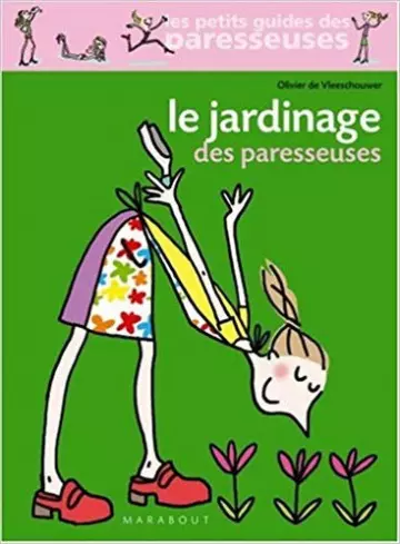 Le jardinage des paresseuses