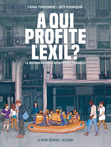 À qui profite l'exil ?: Le business des frontières fermées