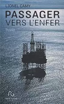 PASSAGER VERS L'ENFER - LIONEL CAMY