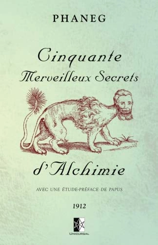 Cinquante Merveilleux Secrets d'Alchimie: