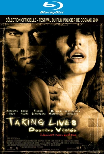 Taking lives, destins violés