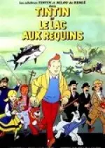 Tintin et le lac aux requins