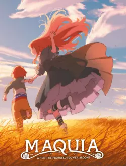 Maquia - When the Promised Flower Blooms