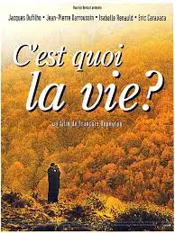 C'est quoi la vie?