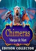 Chimeras - Marque de Mort Édition Collector