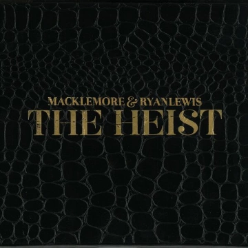 Macklemore & Ryan Lewis - The Heist [Deluxe Edition]